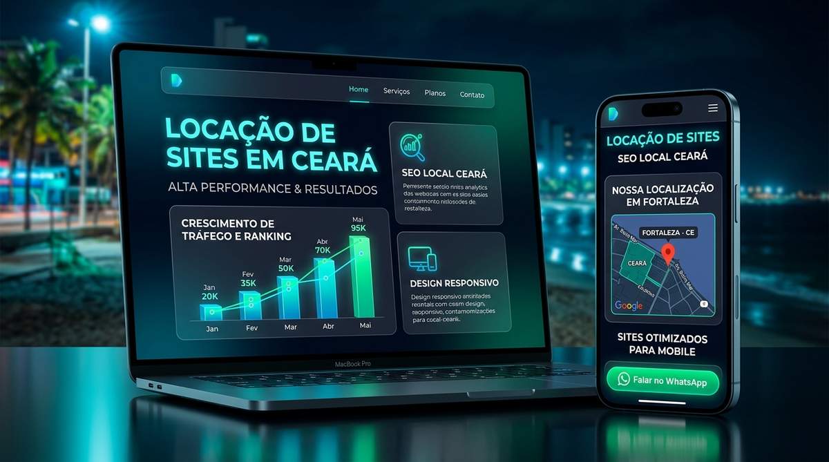 Locação de Sites no Ceará (CE) - Sites Otimizados para Busca Local em Fortaleza